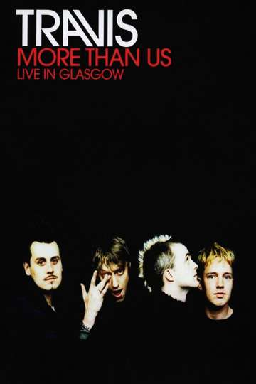 Travis More Than Us Live in Glasgow Poster