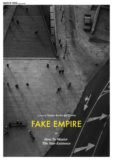 Fake Empire or How to Master The Non-Existence Poster