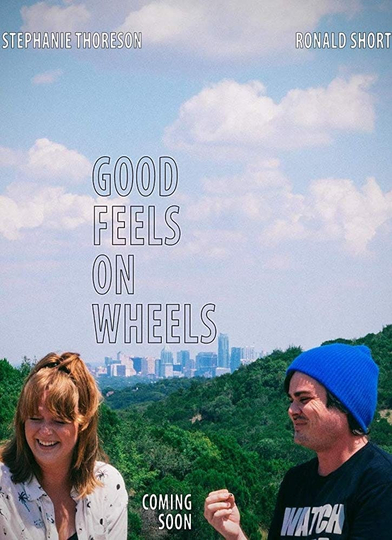 Good Feels on Wheels Poster