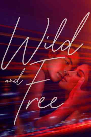 Wild and Free Poster