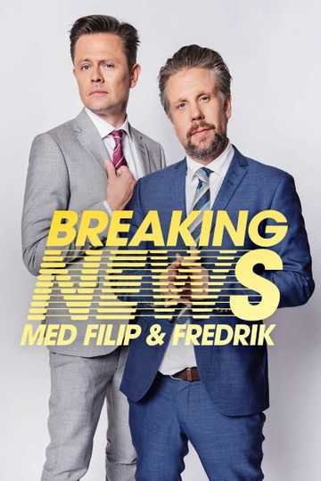 Breaking News med Filip & Fredrik Poster