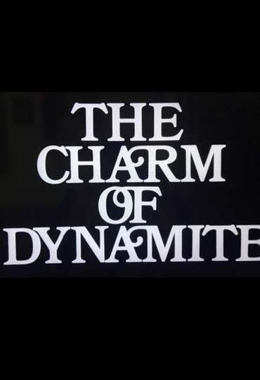 Abel Gance The Charm of Dynamite