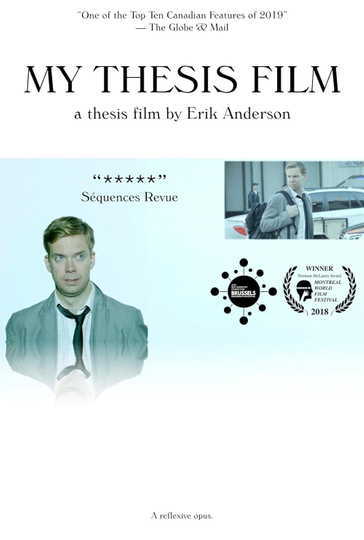 My Thesis Film A Thesis Film by Erik Anderson Poster