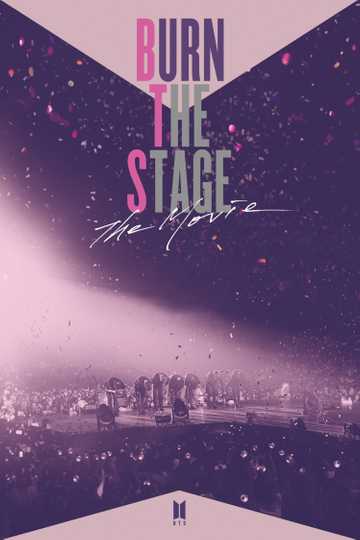 Burn the Stage: The Movie