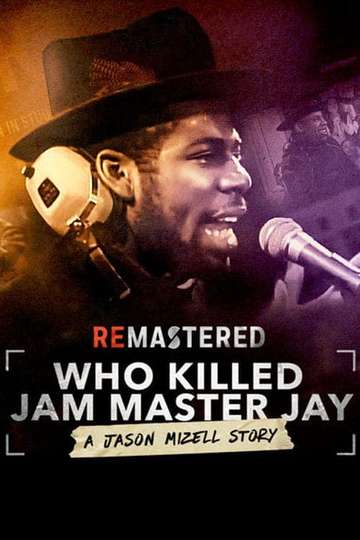 ReMastered Who Killed Jam Master Jay Poster