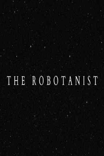 The Robotanist