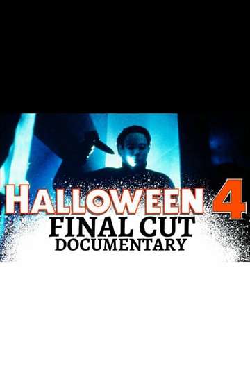 Halloween 4 Final Cut
