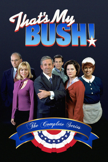 That's My Bush! Poster