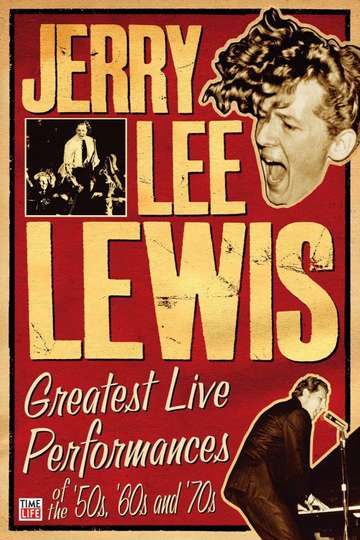 Jerry Lee Lewis Greatest Live Performances of the 50s 60s and 70s