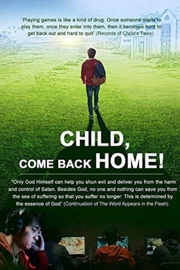 Child Come Back Home