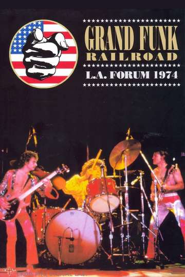 Grand Funk Railroad Live At LA Forum 1974 Poster