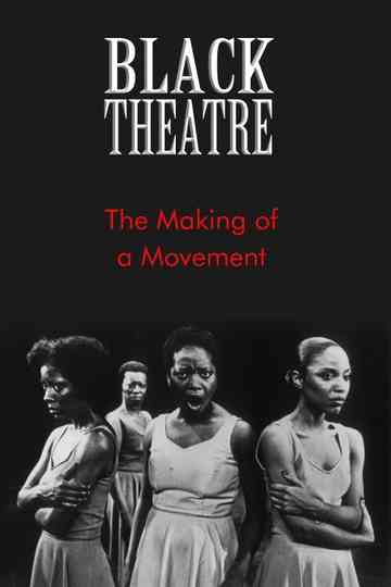 Black Theatre The Making of a Movement