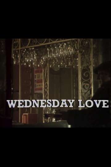 Wednesday Love Poster