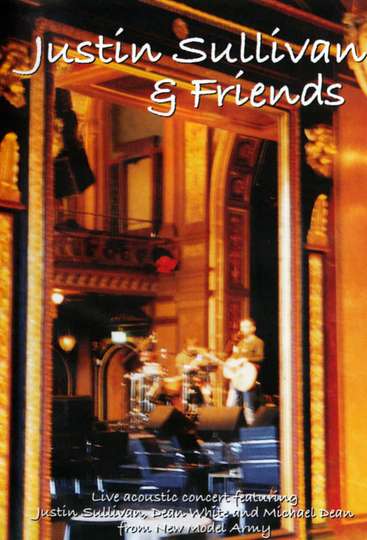 Justin Sullivan  Friends Live 2004 Poster