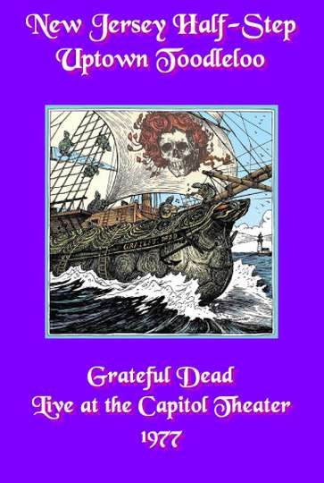 Grateful Dead New Jersey HalfStep Uptown Toodleloo  Live at The Capitol Theater