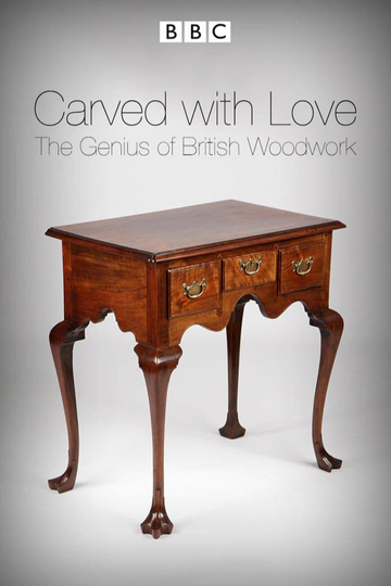 Carved with Love: The Genius of British Woodwork