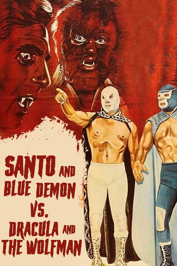 Santo and Blue Demon vs. Dracula and the Wolf Man Poster