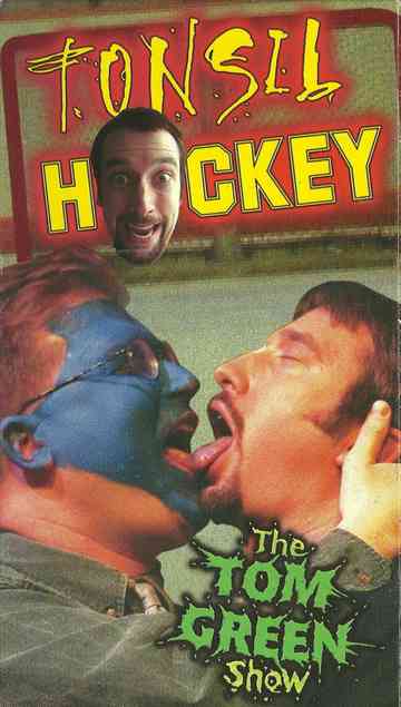 Tom Green: Tonsil Hockey Poster