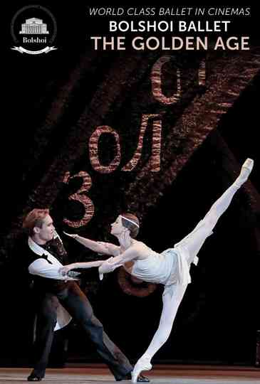 Bolshoi Ballet The Golden Age