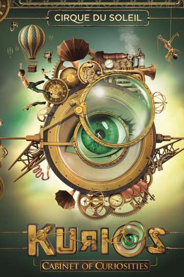 Cirque du Soleil : KURIOS - Cabinet des curiosités Poster