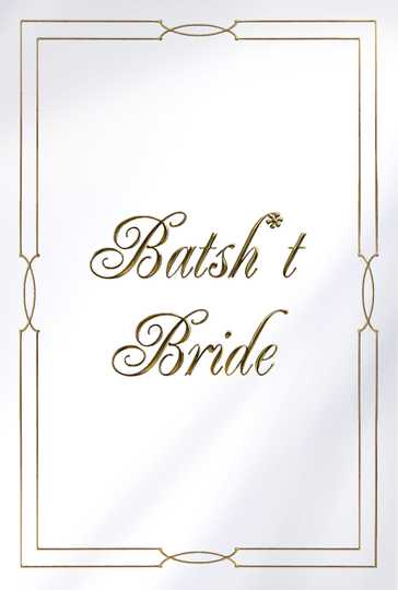 Batsht Bride Poster