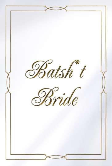 Batsht Bride Poster