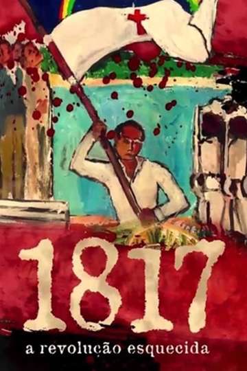 1817 A Revolução Esquecida