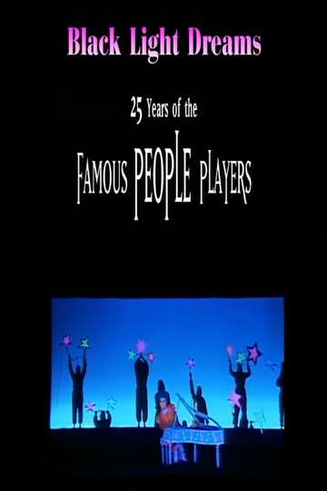Black Light Dreams The 25 Years of the Famous People Players Poster