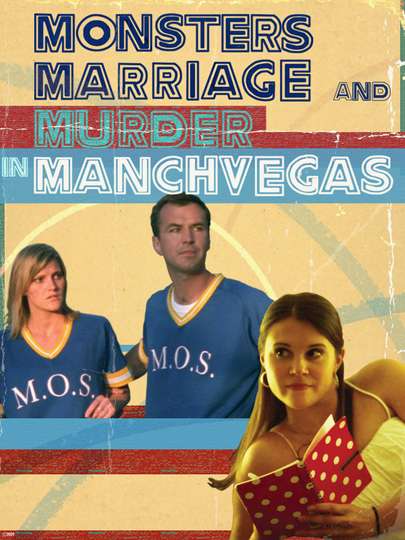 Monsters Marriage and Murder in Manchvegas Poster