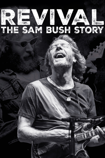 Revival The Sam Bush Story