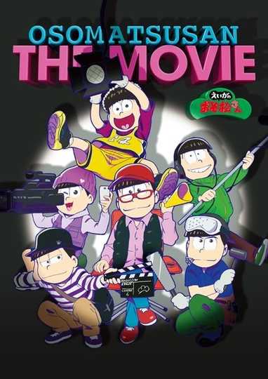 Mr. Osomatsu the Movie