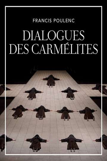 The Metropolitan Opera: Dialogues des Carmélites Poster