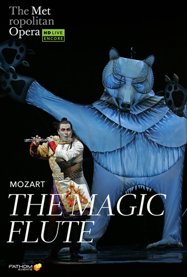 The Metropolitan Opera: The Magic Flute