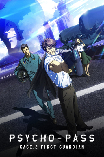 Psycho-Pass: Sinners of the System - Case.2 First Guardian Poster