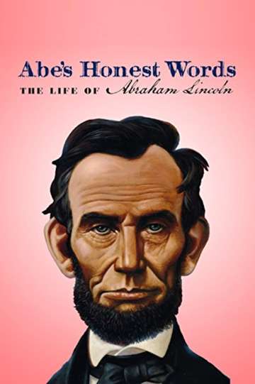 Abes Honest Words The Life of Abraham Lincoln Poster
