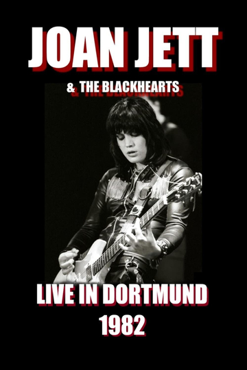 Joan Jett & The Blackhearts - Live in Dortmund Poster