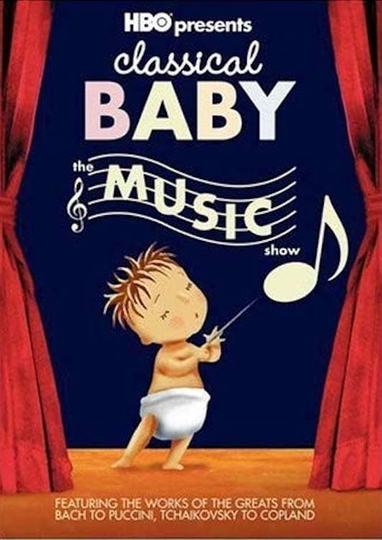 Classical Baby The Music Show