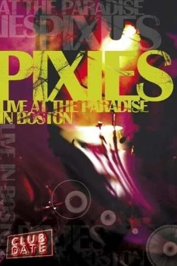 Pixies  Live At The Paradise In Boston Poster