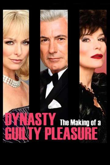 Dynasty The Making of a Guilty Pleasure Poster