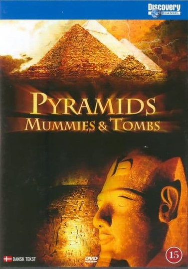 Pyramids, Mummies and Tombs