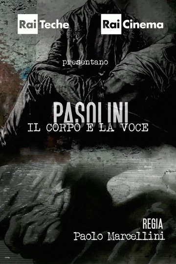 Pasolini  Il corpo e la voce