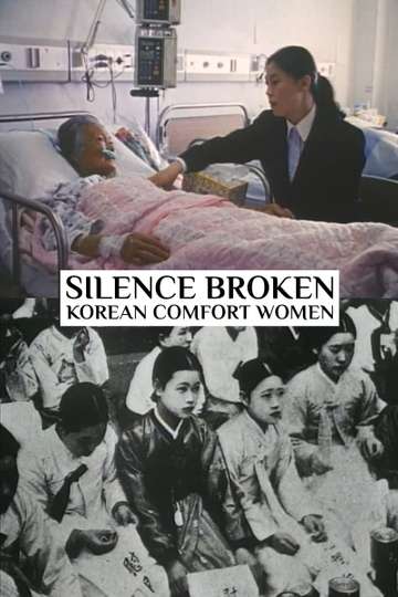 Silence Broken Korean Comfort Women