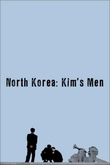 North Korea: All the Dictator's Men Poster