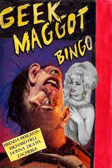 Geek Maggot Bingo or The Freak from Suckweasel Mountain