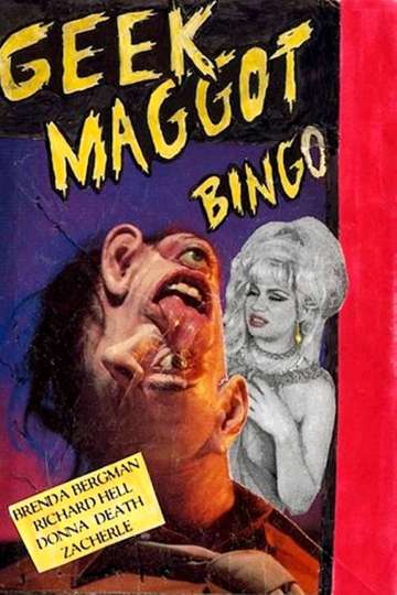 Geek Maggot Bingo or The Freak from Suckweasel Mountain Poster
