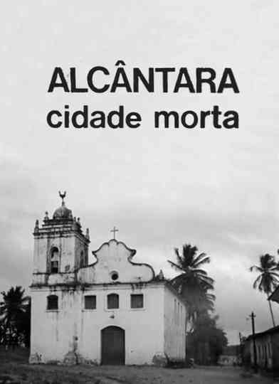 Alcântara: Ghost Town Poster