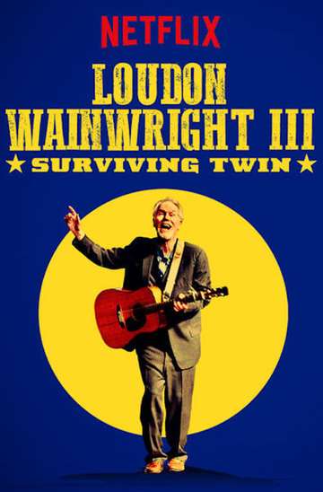 Loudon Wainwright III Surviving Twin Poster