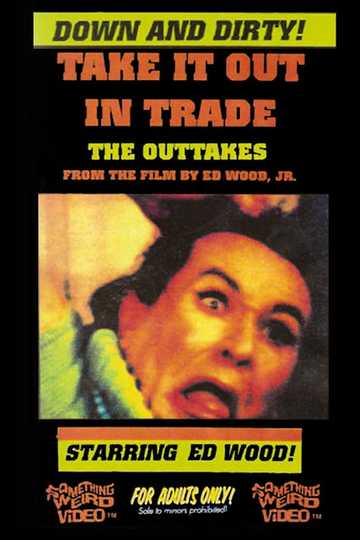 Take It Out in Trade: The Outtakes Poster