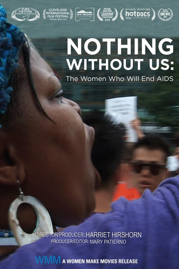 Nothing Without Us The Women Who Will End AIDS