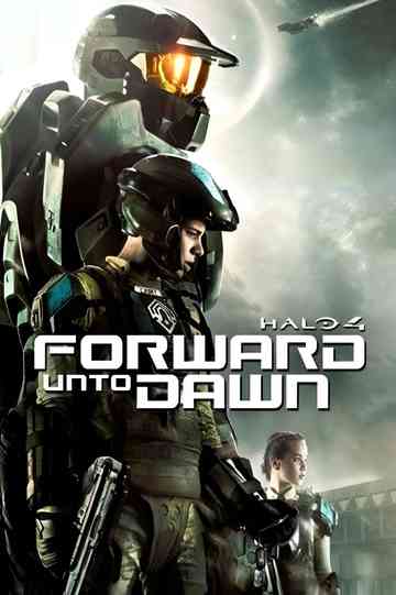 Halo 4: Forward Unto Dawn Poster